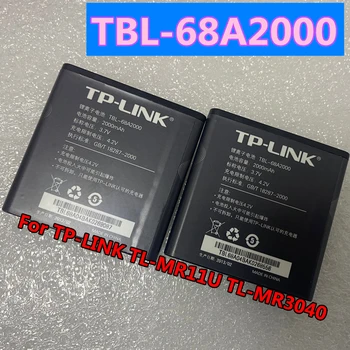 Оригиналната висококачествена батерия 2000mAh TBL-68A2000 За TP-LINK TL-MR11U TL-MR3040 wifi mifi батерия