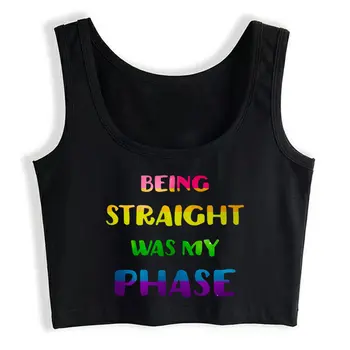 Crop Top Sport Being Straight Was My Phase Lgbt Basic Harajuku Блузи Без Ръкави Женски