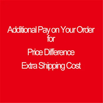 Допълнително заплащане по ваша поръчка за Разликата в цената на Допълнителни Разходи за Доставка и Други причини