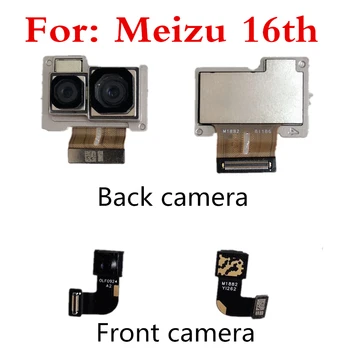 Задната и Предна Камера За Meizu 16th Facing Camera Module Big Back Main Camera Flex Ribbon Cable Replacement
