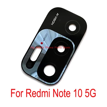 На задната Камера Обектив Дубликат Част За Xiaomi Redmi Note 10 Note10 5G Задната Голяма Основната Камера Стъклен Обектив С Лепило Стикер резервни Части За Ремонт на