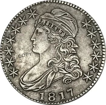 1817 Съединените Щати 50 Цента ½ Долара Liberty Eagle Таван Bust Half Dollar Cupronickel Silver Plated White Copy Coin