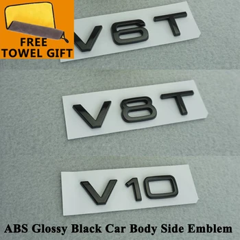 Стайлинг ABS Лъскав Черен Автомобил Странична Емблема на Купето V6T V8T V10 Аксесоари за Audi A6 A7 A8 S4 S5 S6 S8 RS4 RS5 RS6 RS7 RS8 SQ5 SQ7