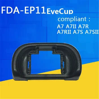 FDA-EP11 Eyecup Viewfinder Eye Cup Eye Piece Eyecup Протектор За Sony Camera A7 A7II A7S A7SII A7R A7RII а a65 A58 магистрала a57
