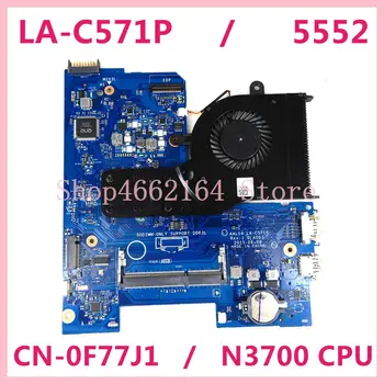 CN-0F77J1 0F77J1 F77J1 за DELL Inspiron 5552 5552 LA-C571P дънна платка на лаптоп с процесор N3700 DDR3 тествана работа